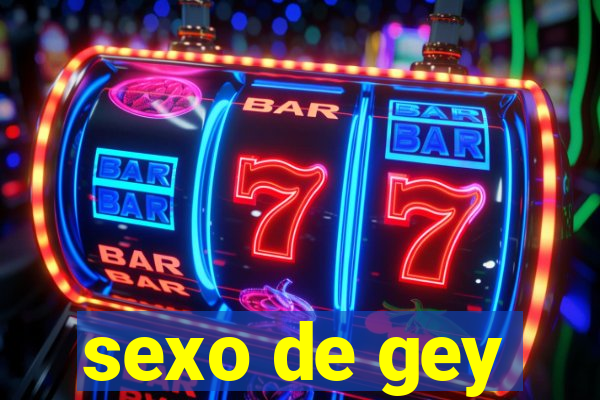 sexo de gey